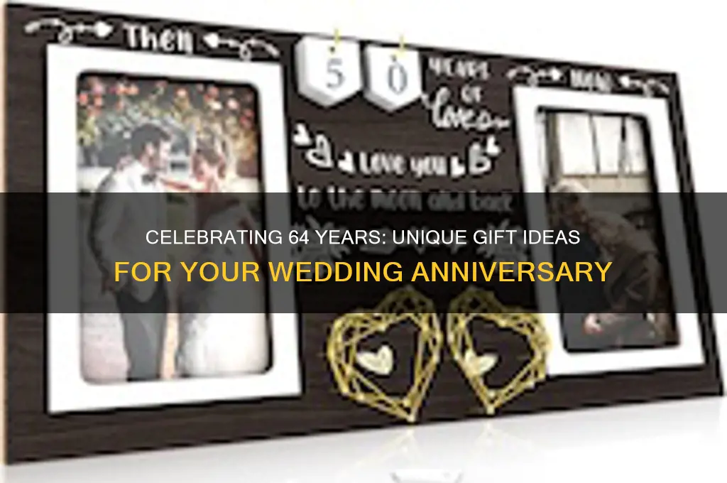 is there a specific gift for 64th wedding anniversary