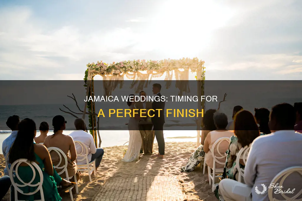 is there a specific time to finished wedding in jamaica