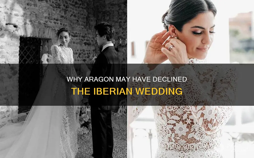 is there any reason ai aragon will decline iberian wedding