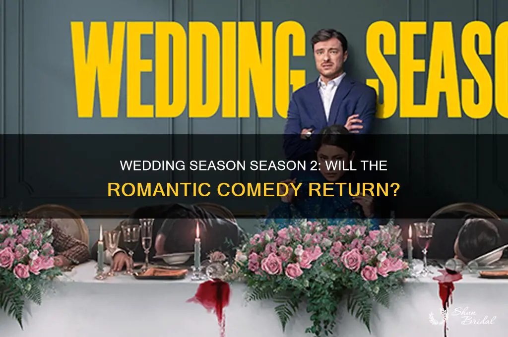 is there going to be a wedding season 2