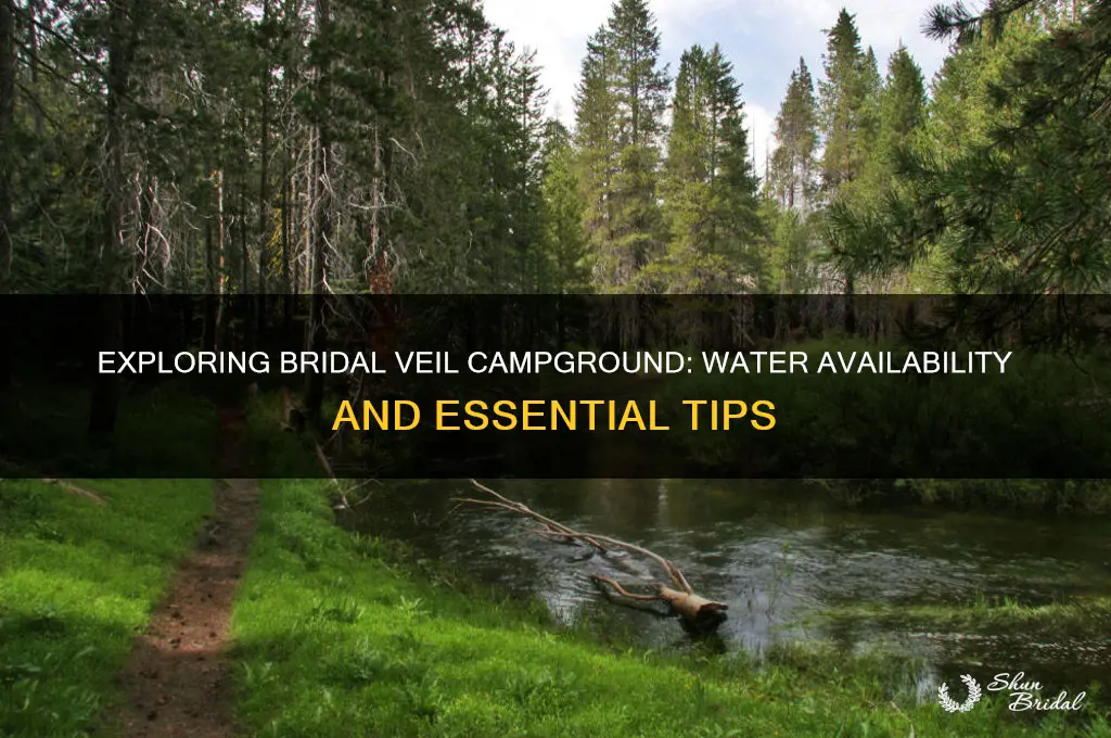 is there water at bridal veil campground