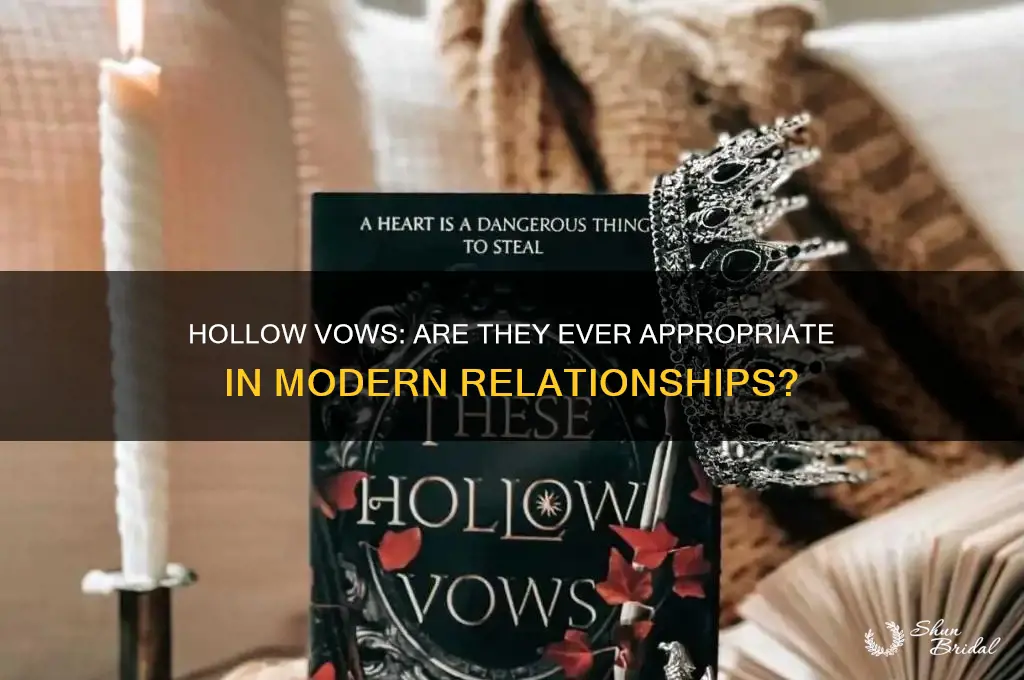 is these hollow vows appropriate