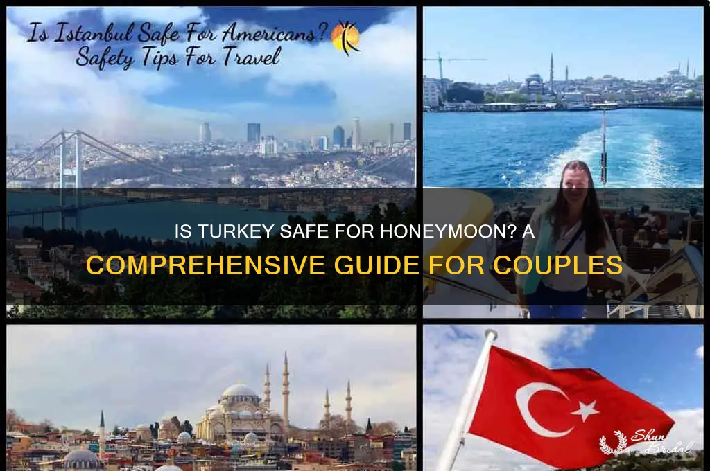 is turkey safe for honeymoon