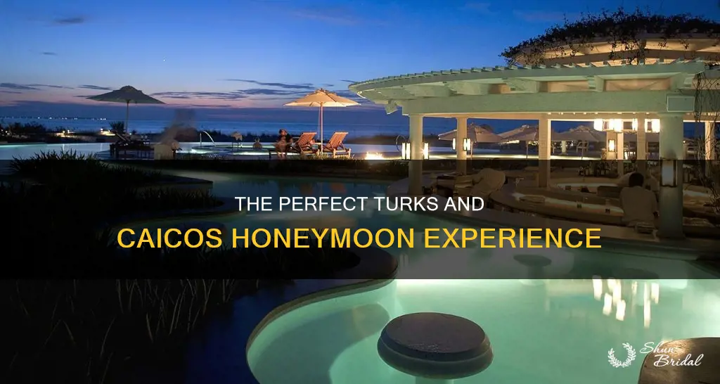 is turks and caicos a good honeymoon place