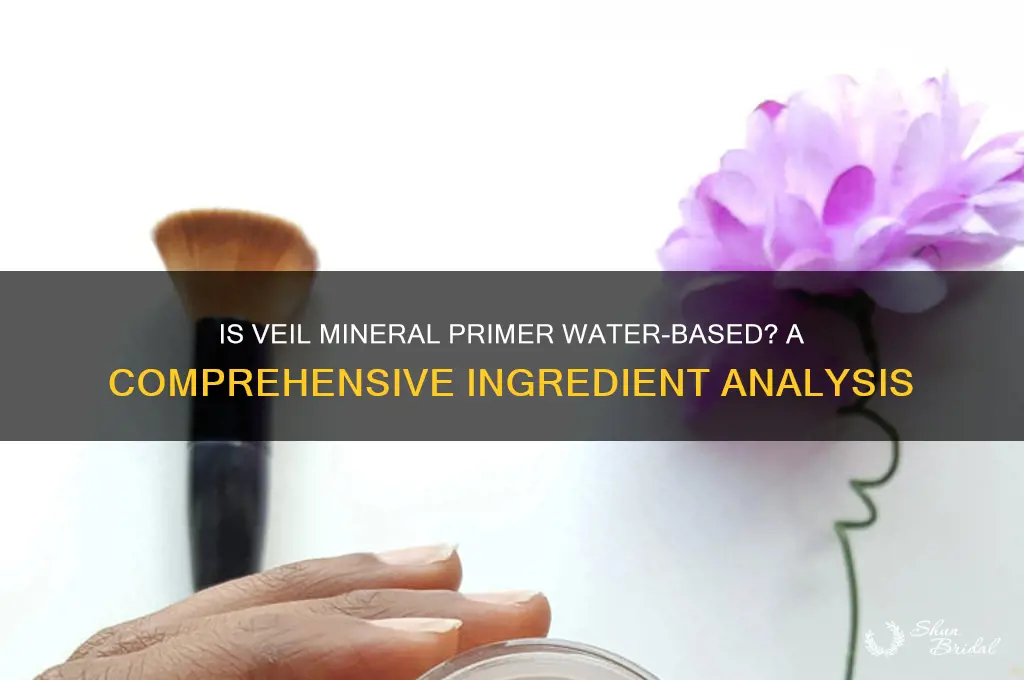 is veil mineral primer water based