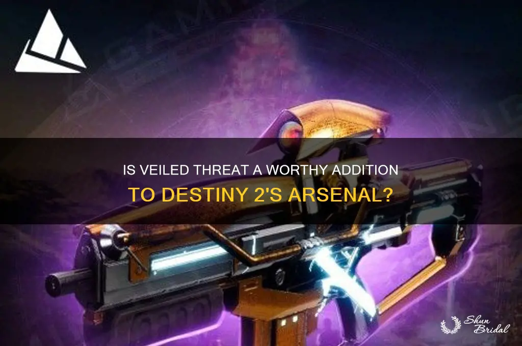 is veiled threat good destiny 2