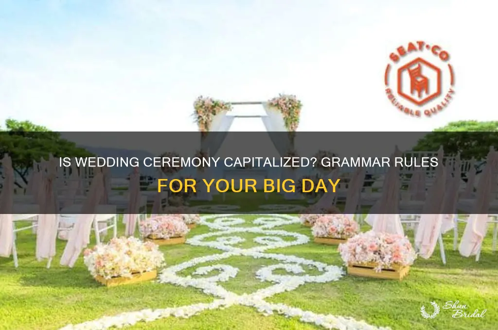 is wedding ceremony capitalized