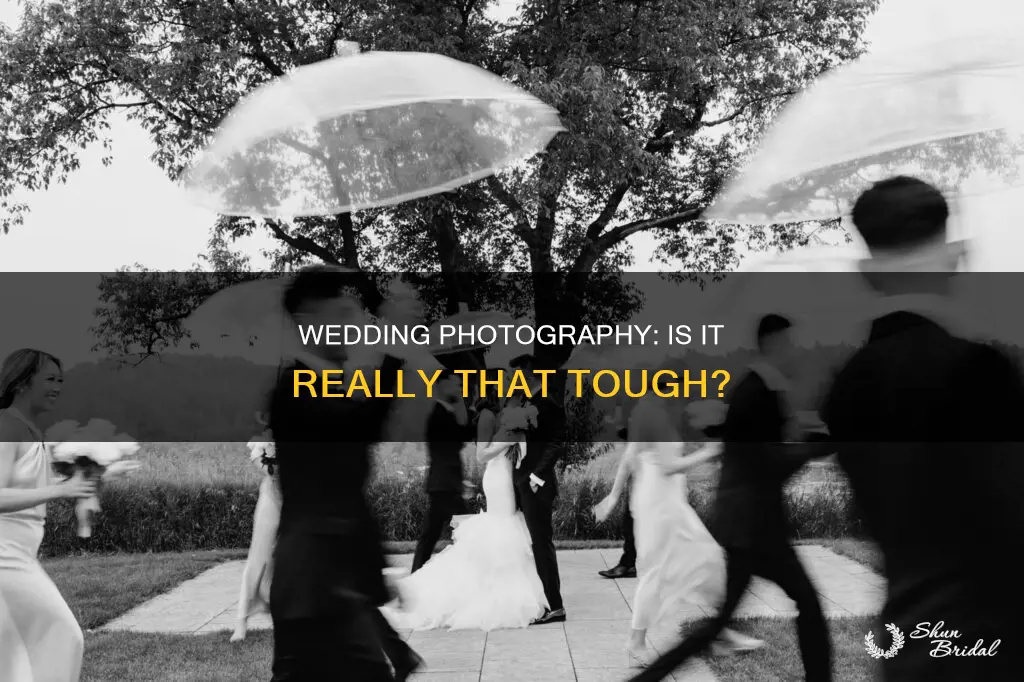 is wedding photography hard
