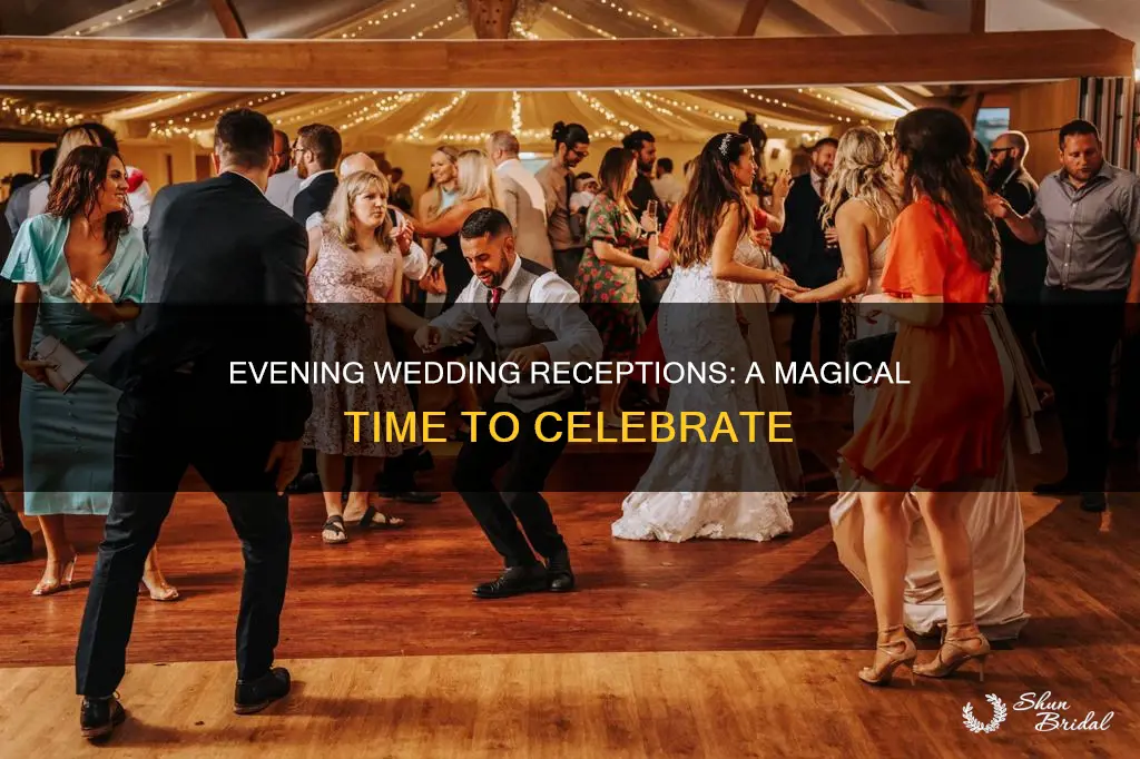 is wedding reception the evening
