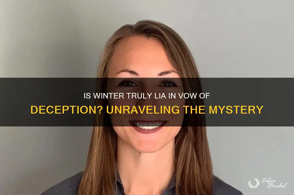is winter actually lia in vow of deception