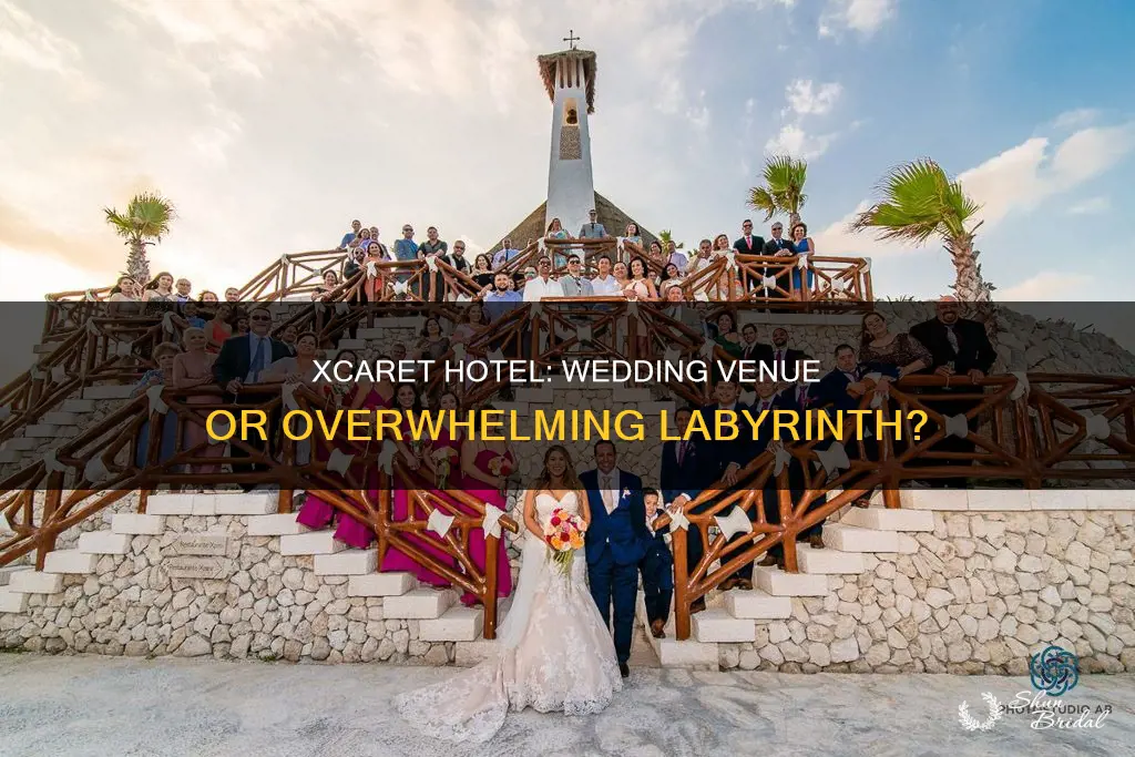 is xcaret hotel too big for weddings