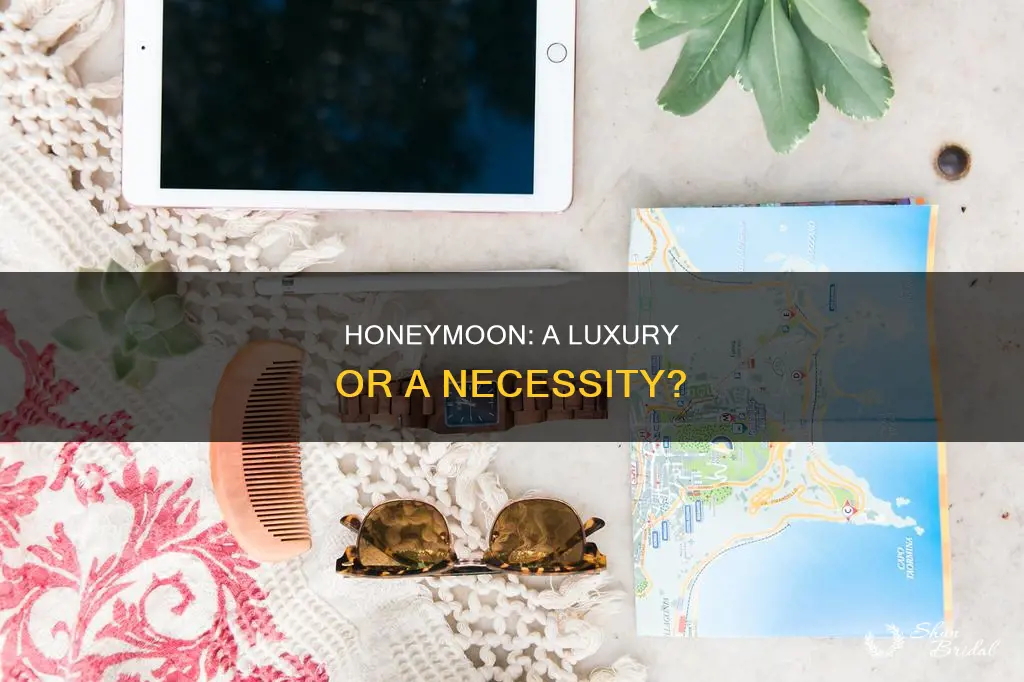 is your honeymoon really necessary