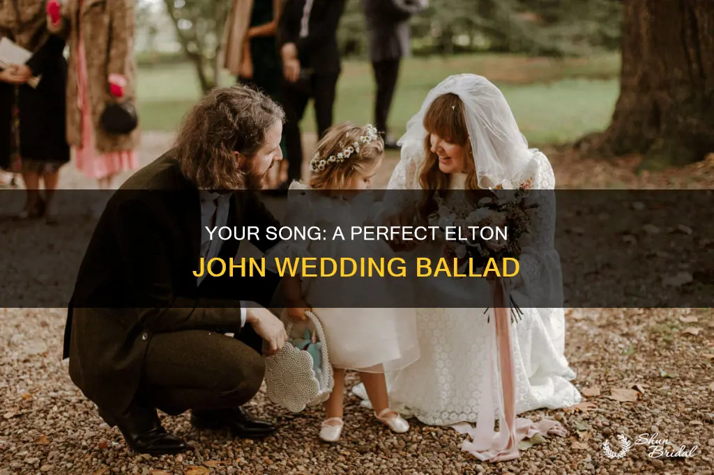 is your song by elton john a good wedding song