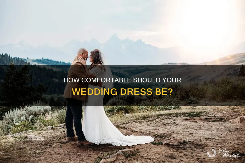 is your wedding dress comfortable