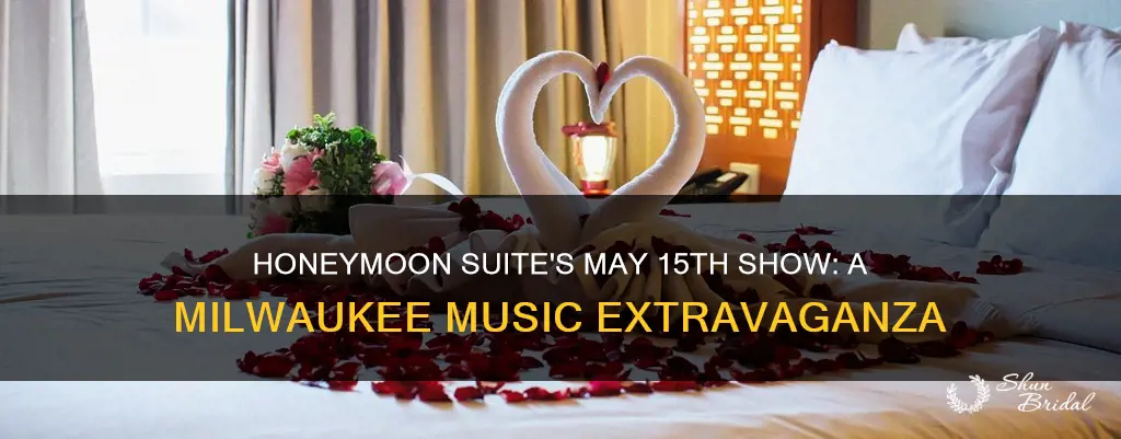 may 15 honeymoon suite milwaukee