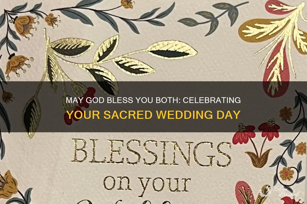 may god bless you both on your wedding day