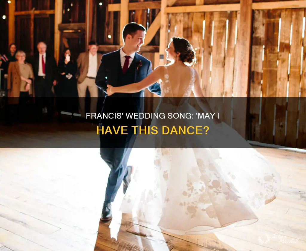 may I have this dance wedding song francis