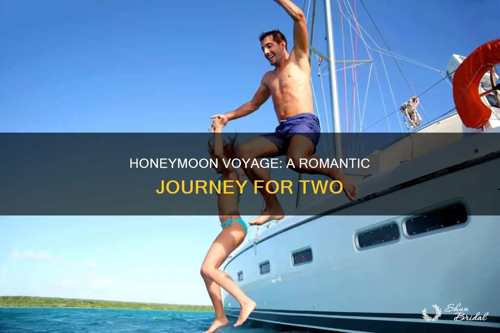 me and you sailing in a honeymoon