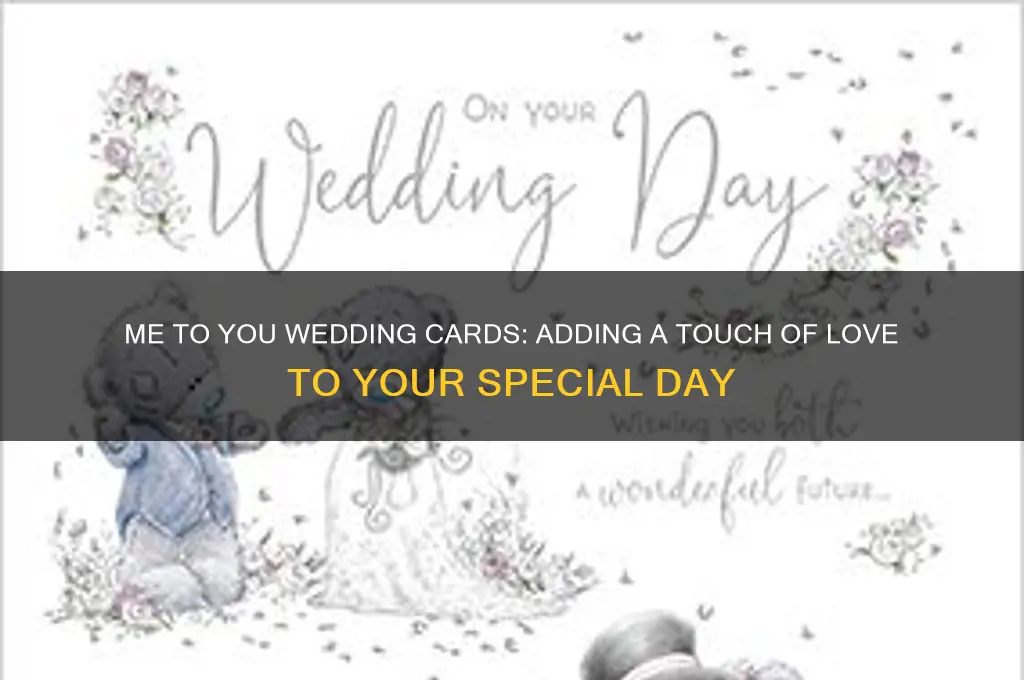 me to you wedding card