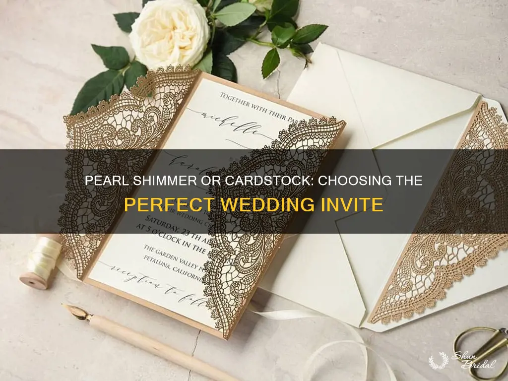 should a wedding invite be pearl shimmer or signature cardstock