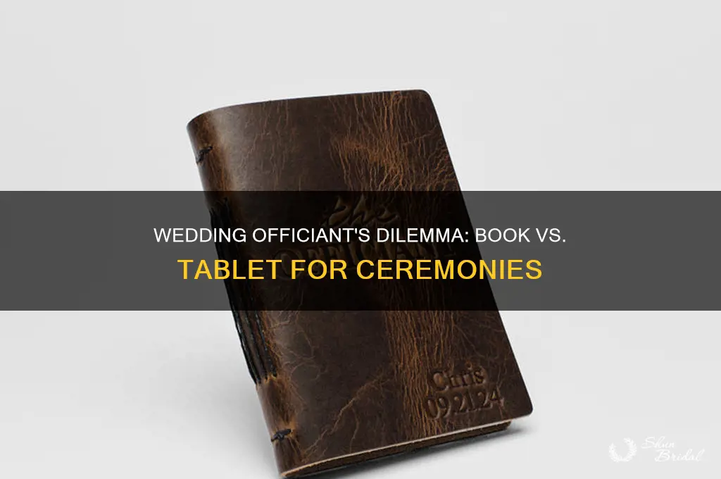 should a wedding officiant hold a book or tablet