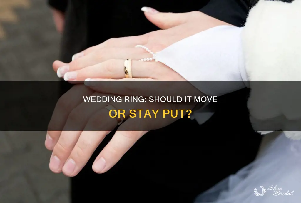 should a wedding ring move on finger