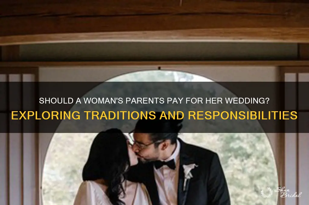should a womans parents pay for wedding