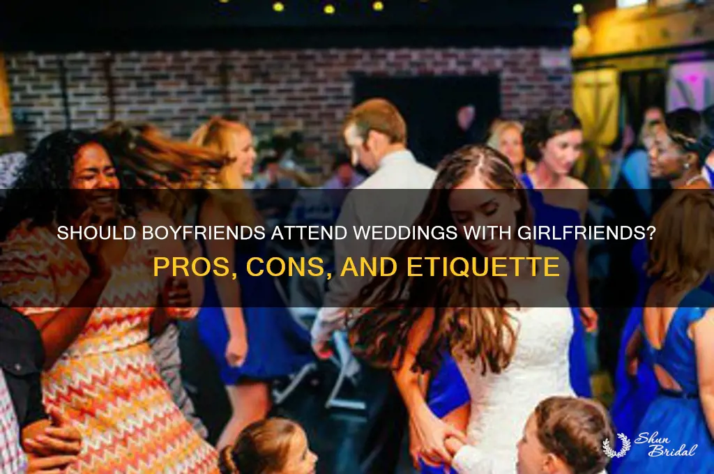 should boyfriends go to weddings with their girlfriends