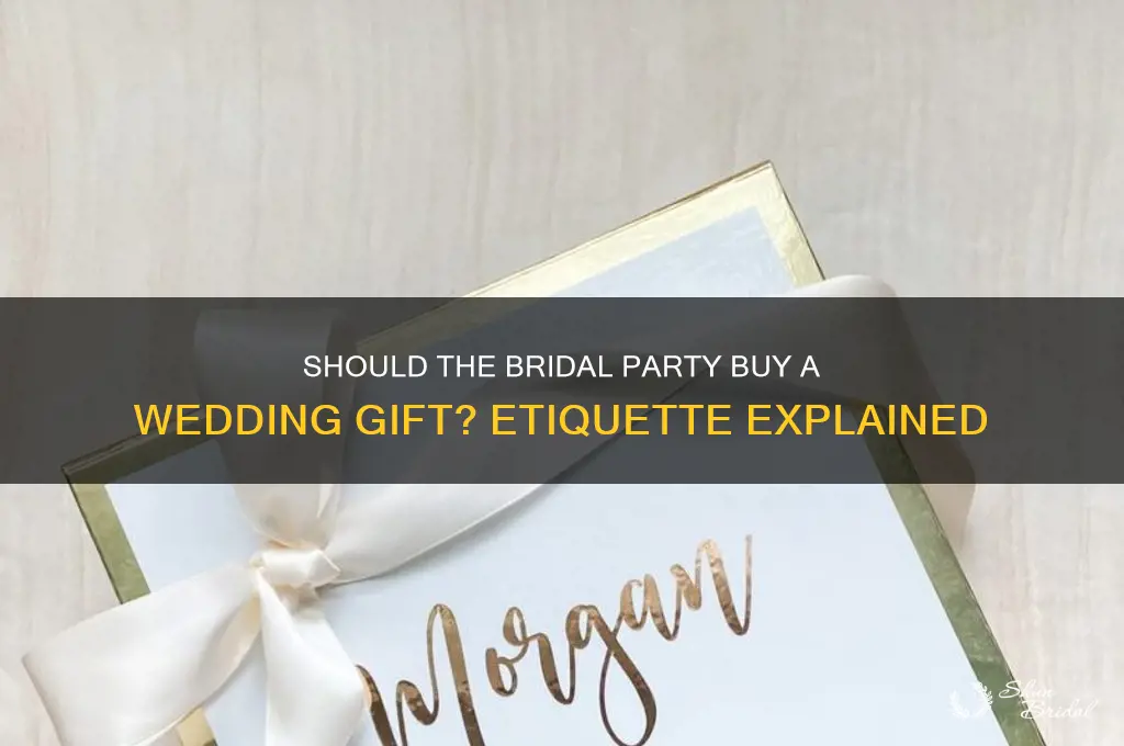 should bridal party purchase wedding gift