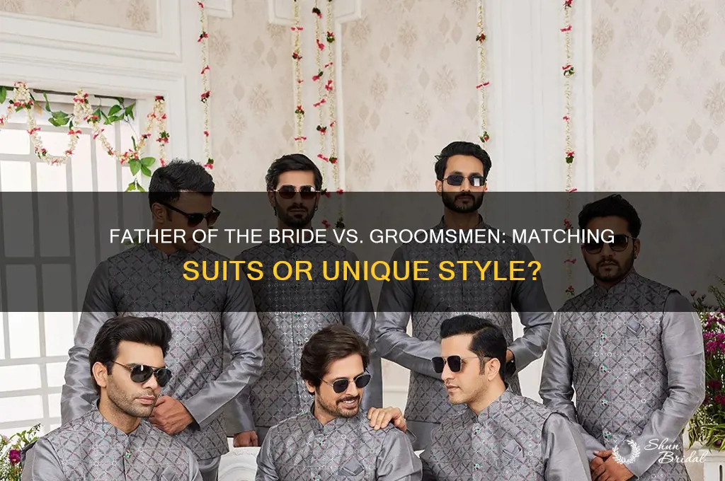 should father of the bride wear same suit as groomsmen