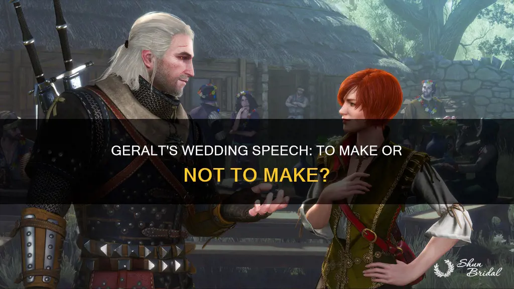 should geralt make a speech at the wedding