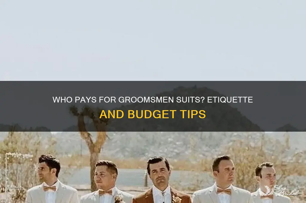 should groom pay for groomsmen suits