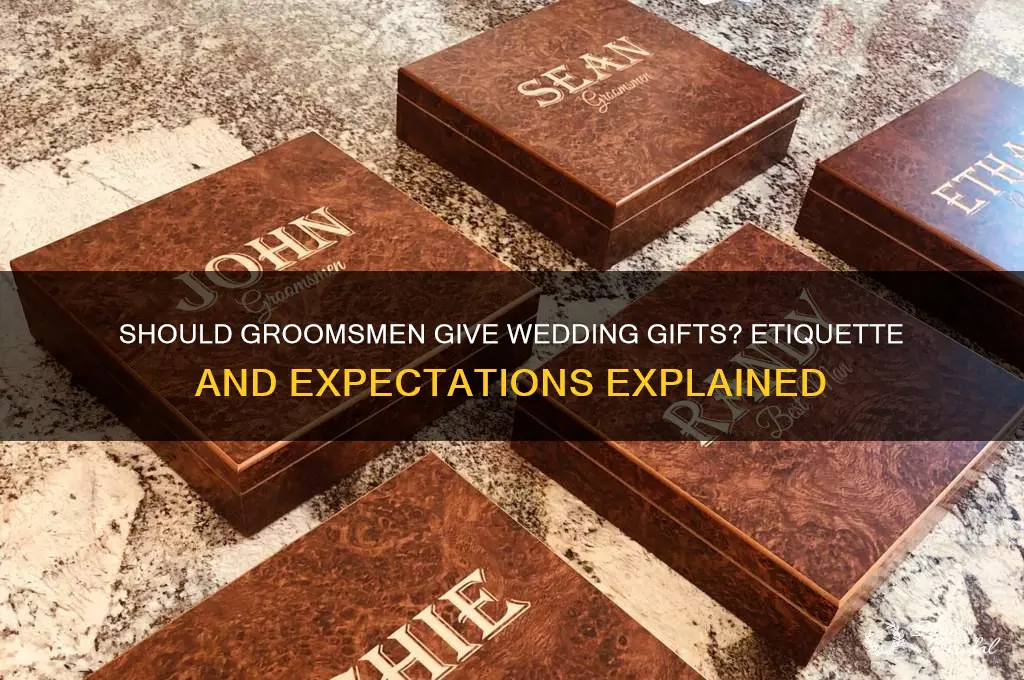 should groomsmen buy wedding gifts