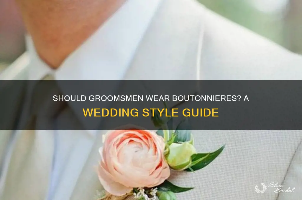 should groomsmen wear boutonnieres