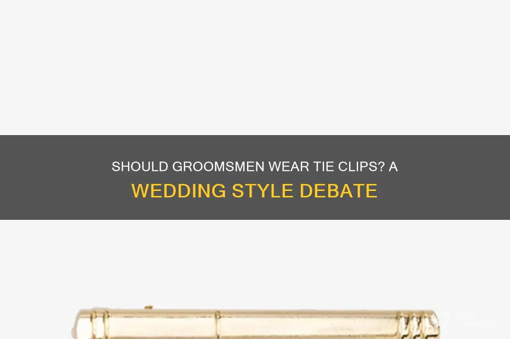should groomsmen wear tie clips