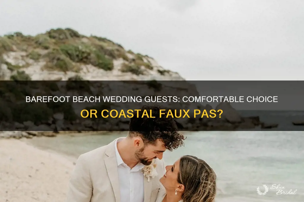 should guest of a beach wedding be barefoot