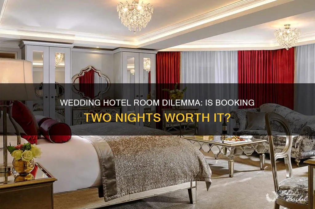 should I book my wedding hotel room for two nights