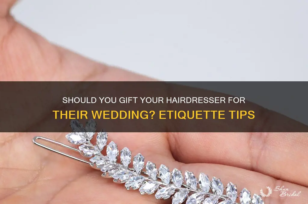 should i buy my hairdresser a wedding gift