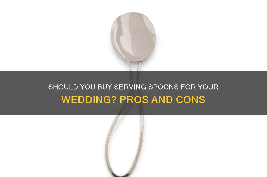 should I buy serving spoons for wedding