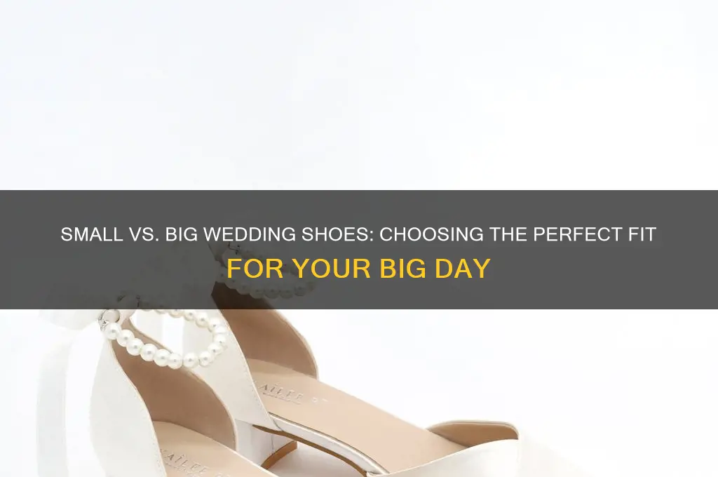 should I buy small or big wedding shoes