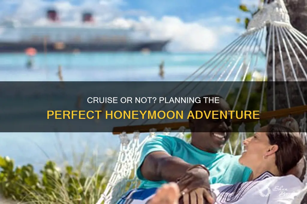 should i do a cruise for my honeymoon