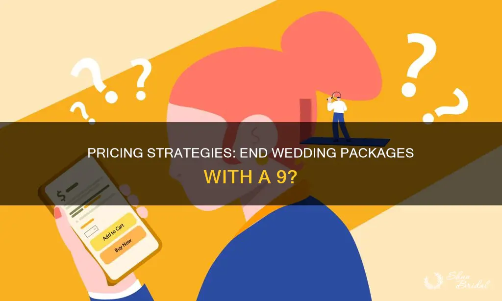 should I end my wedding photography pricing in 9