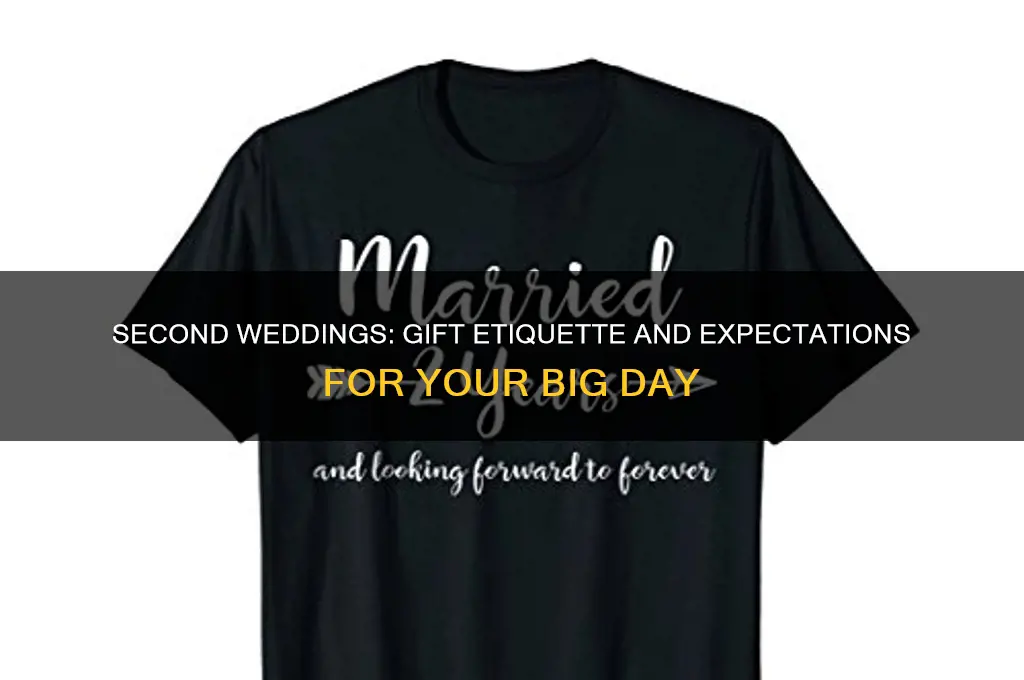 should i expect gifts at my second wedding