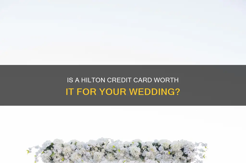 should I get a hilton credit card for a wedding
