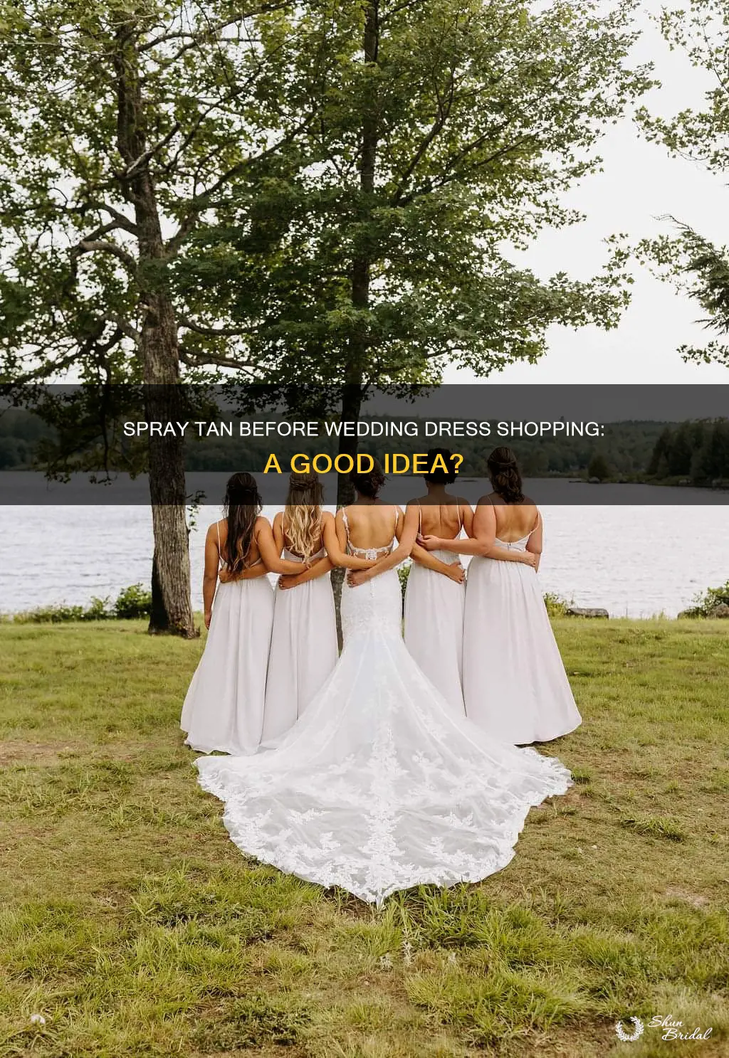 should I get a spray tan before wedding dress shopping