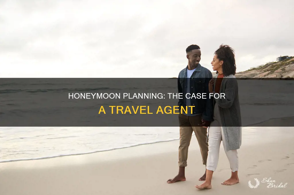 should I get a travel agent for honeymoon