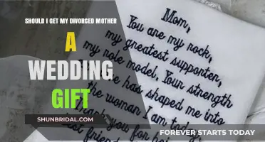 Should I Gift My Divorced Mom for Her Wedding?