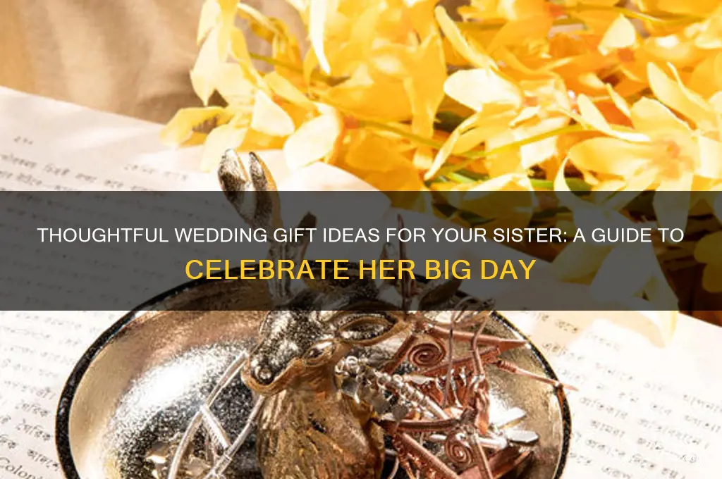 should i get my sister a gift for her wedding