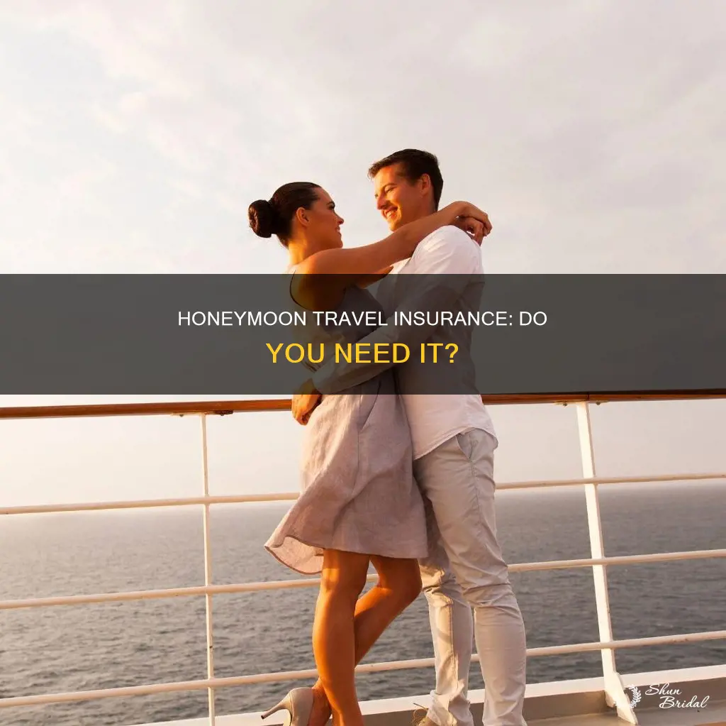 should I get travel insurance for honeymoon