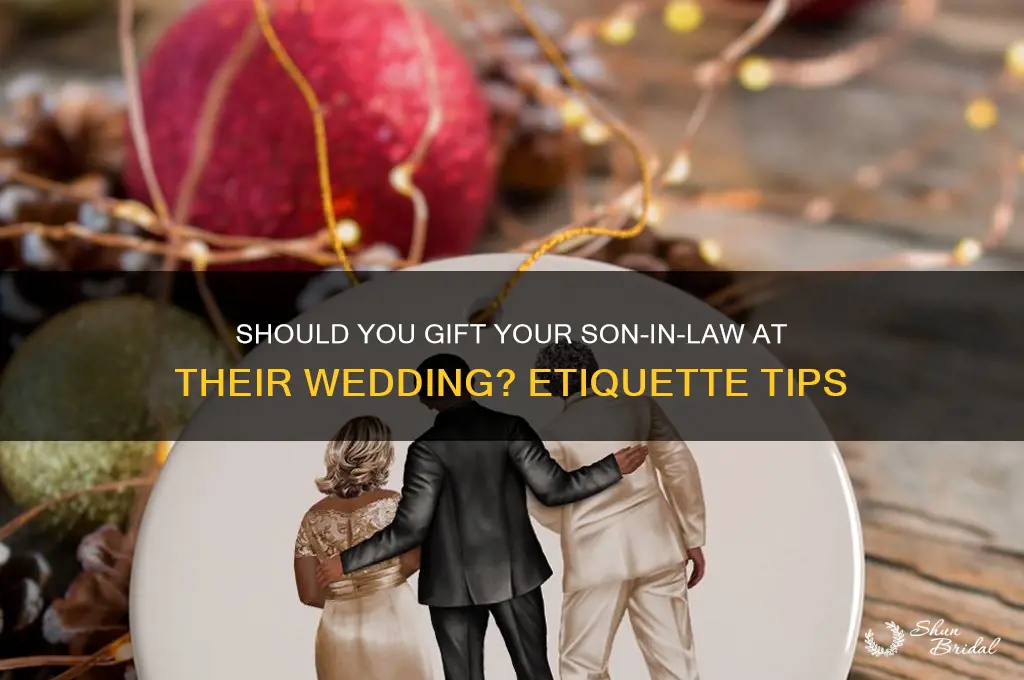 should i give son in law gift for wedding